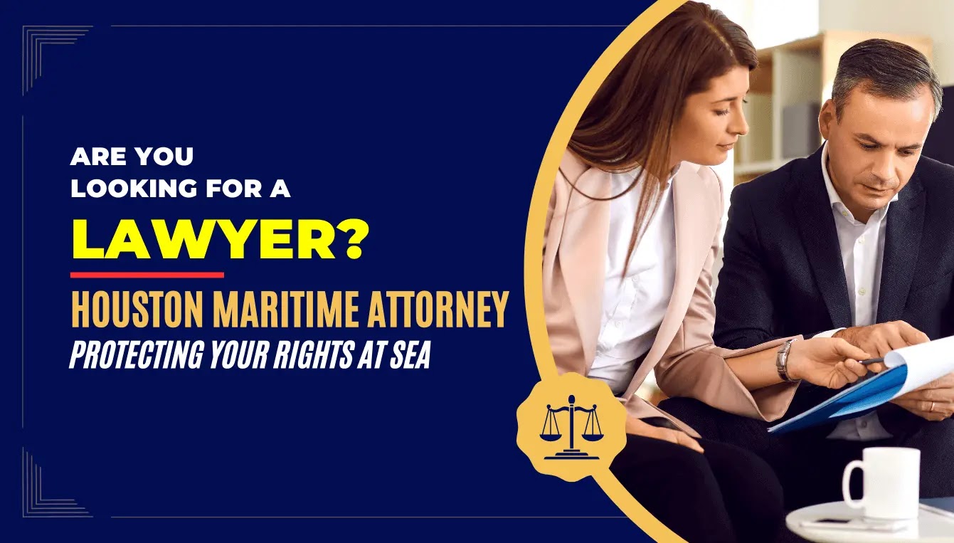 Houston Maritime Attorney — Your Guide to Offshore Injury Claims and Maritime Law